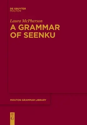 Une grammaire de Seenku - A Grammar of Seenku