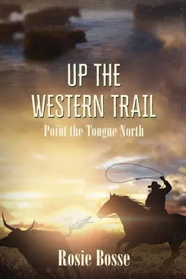 Sur la piste de l'Ouest - Up the Western Trail