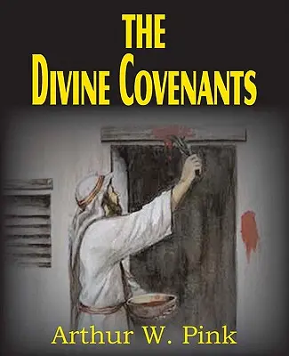 Les alliances divines - The Divine Covenants