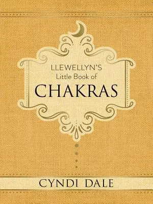 Le petit livre des chakras de Llewellyn - Llewellyn's Little Book of Chakras