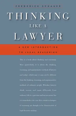 Penser comme un juriste : Une nouvelle introduction au raisonnement juridique - Thinking Like a Lawyer: A New Introduction to Legal Reasoning