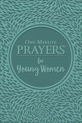 Prières en une minute pour les jeunes femmes, édition de luxe - One-Minute Prayers for Young Women Deluxe Edition