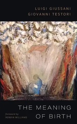 Le sens de la naissance - The Meaning of Birth