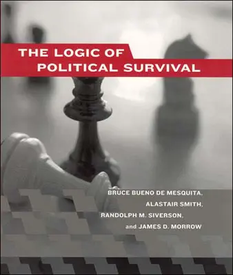 La logique de la survie politique - The Logic of Political Survival