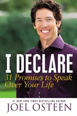 Je déclare : 31 promesses à prononcer dans votre vie - I Declare: 31 Promises to Speak Over Your Life