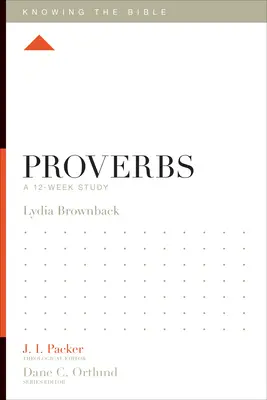 Proverbes : Une étude de 12 semaines - Proverbs: A 12-Week Study
