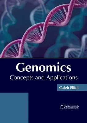 La génomique : Concepts et applications - Genomics: Concepts and Applications