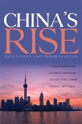 L'essor de la Chine : défis et opportunités - China's Rise: Challenges and Opportunities