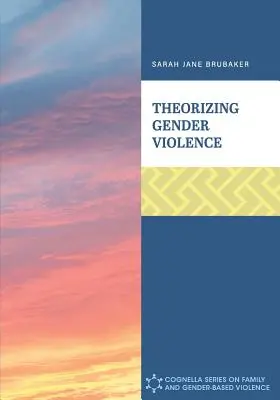 Théoriser la violence de genre - Theorizing Gender Violence