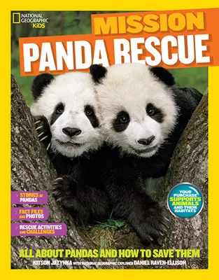 Mission National Geographic Kids : Panda Rescue : Tout sur les pandas et comment les sauver - National Geographic Kids Mission: Panda Rescue: All about Pandas and How to Save Them