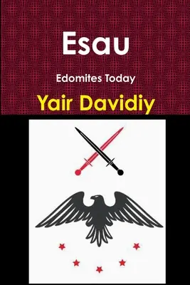 Esau : Les Edomites aujourd'hui - Esau: Edomites Today
