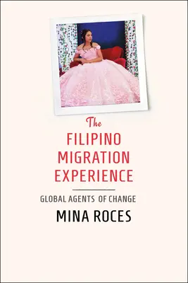 L'expérience migratoire des Philippins - The Filipino Migration Experience