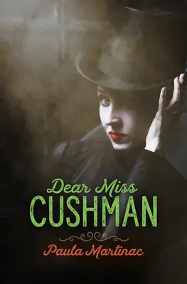 Chère Mademoiselle Cushman - Dear Miss Cushman