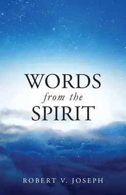 Les mots de l'esprit - Words From The Spirit