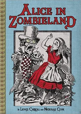 Alice au pays des merveilles - Alice in Zombieland