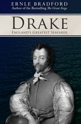 Drake : Le plus grand marin d'Angleterre - Drake: England's Greatest Seafarer