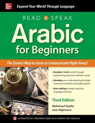 Lire et parler l'arabe pour les débutants, troisième édition - Read and Speak Arabic for Beginners, Third Edition