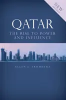 Qatar - L'ascension vers le pouvoir et l'influence - Qatar - Rise to Power and Influence