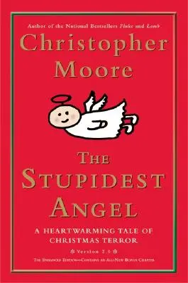 L'ange le plus stupide : Une histoire de terreur de Noël qui réchauffe le cœur - The Stupidest Angel: A Heartwarming Tale of Christmas Terror