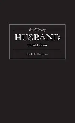 Ce que tout mari devrait savoir - Stuff Every Husband Should Know