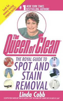 Le guide royal du détachage et de l'élimination des taches - The Royal Guide to Spot and Stain Removal