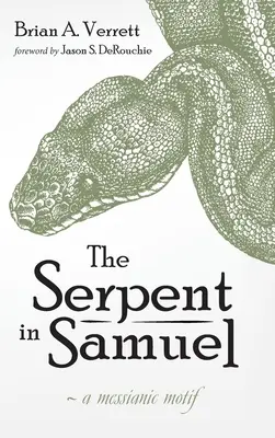 Le serpent de Samuel - The Serpent in Samuel