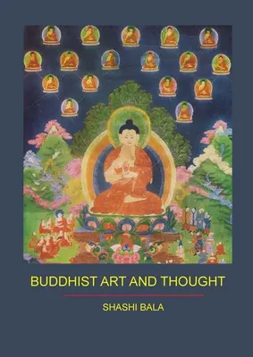 Art et pensée bouddhistes - Buddhist Art and Thought