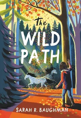 Le chemin sauvage - The Wild Path