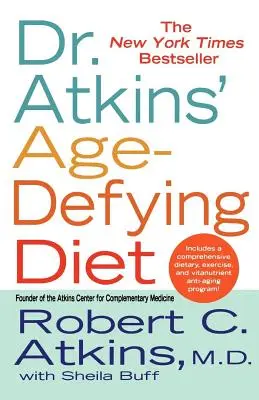 Le régime anti-âge du Dr Atkins - Dr. Atkins' Age-Defying Diet
