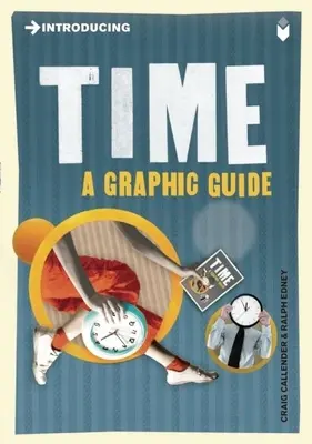 Introduction au temps : un guide graphique - Introducing Time: A Graphic Guide