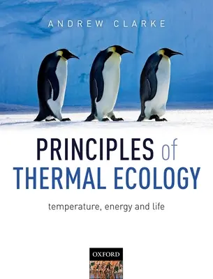 Principes de l'écologie thermique : Température, énergie et vie - Principles of Thermal Ecology: Temperature, Energy and Life