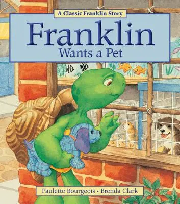 Franklin veut un animal de compagnie - Franklin Wants a Pet