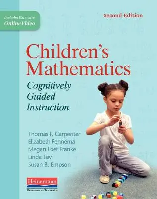 Les mathématiques des enfants, deuxième édition : L'enseignement guidé par la cognition - Children's Mathematics, Second Edition: Cognitively Guided Instruction