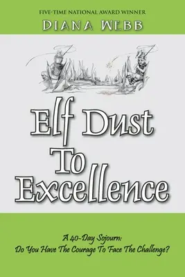 De la poussière d'elfe à l'excellence - Elf Dust To Excellence