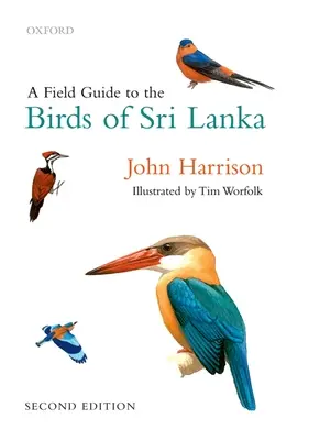 Guide de terrain pour les oiseaux du Sri Lanka - A Field Guide to the Birds of Sri Lanka