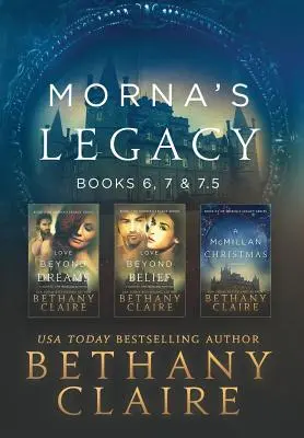 L'héritage de Morna : livres 6, 7 et 7.5 : romances écossaises sur le voyage dans le temps - Morna's Legacy: Books 6, 7, & 7.5: Scottish, Time Travel Romances