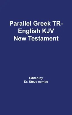 Texte reçu grec parallèle et version King James Le Nouveau Testament - Parallel Greek Received Text and King James Version The New Testament