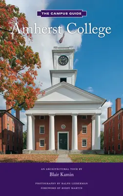 Amherst College : Une visite architecturale - Amherst College: An Architectural Tour