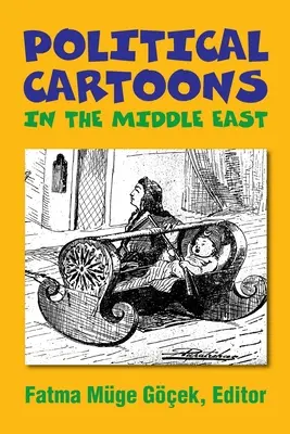 Caricatures politiques au Moyen-Orient - Political Cartoons in the Middle East