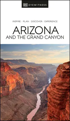 L'Arizona et le Grand Canyon : un guide éclairé - Eyewitness Arizona and the Grand Canyon