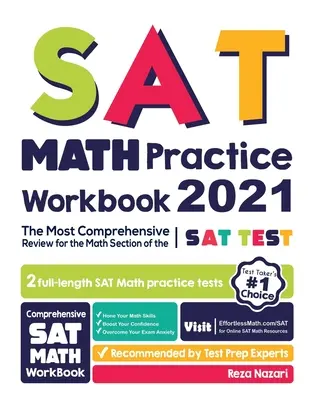 SAT Math Practice Workbook : La révision la plus complète pour la section mathématique du test SAT - SAT Math Practice Workbook: The Most Comprehensive Review for the Math Section of the SAT Test