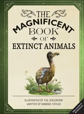 Le magnifique livre des animaux disparus : (livres pour enfants sur les animaux disparus, livres d'histoire naturelle pour enfants) - The Magnificent Book of Extinct Animals: (Extinct Animal Books for Kids, Natural History Books for Kids)