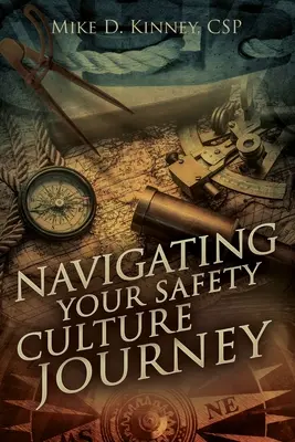 Naviguer sur le chemin de la culture de la sécurité - Navigating Your Safety Culture Journey