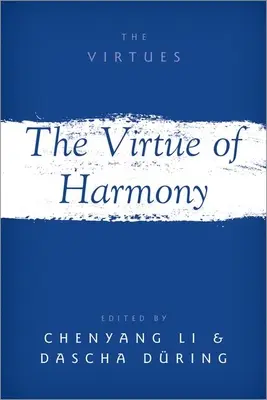 La vertu de l'harmonie - The Virtue of Harmony