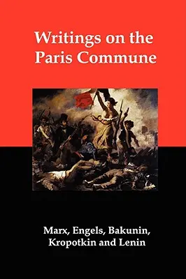 Écrits sur la Commune de Paris - Writings on the Paris Commune