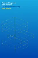 Faire des recherches sur sa propre pratique : La discipline de l'observation - Researching Your Own Practice: The Discipline of Noticing