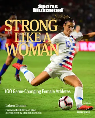 Fort comme une femme : 100 athlètes féminines qui changent la donne - Strong Like a Woman: 100 Game-Changing Female Athletes
