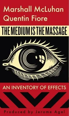 Le médium, c'est le massage - The Medium Is the Massage