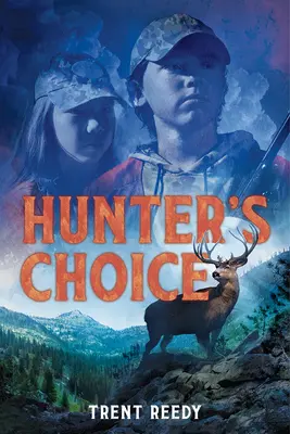 Le choix du chasseur - Hunter's Choice