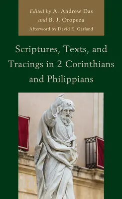 Écritures, textes et tracés dans 2 Corinthiens et Philippiens - Scriptures, Texts, and Tracings in 2 Corinthians and Philippians
